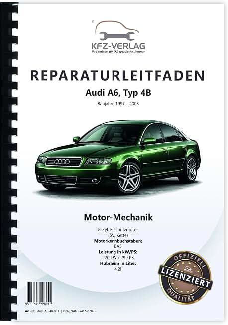 Audi A6 Typ 4B (97-05) 8-Zyl. 4,2l Benzinmotor 5V 299 PS V8 Reparaturanleitung