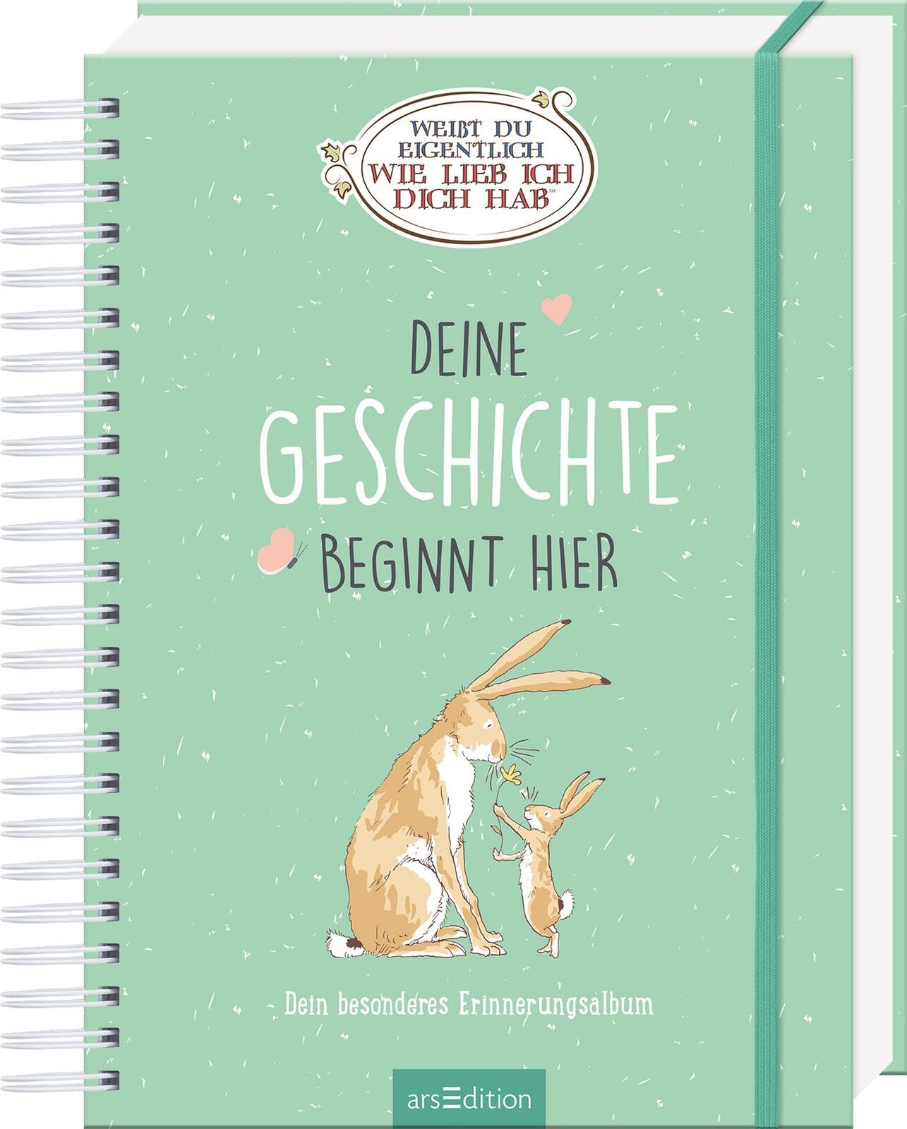 Weißt du eigentlich, wie lieb ich dich hab?: Deine Geschichte beginnt hier | Dein besonderes Erinnerungsalbum