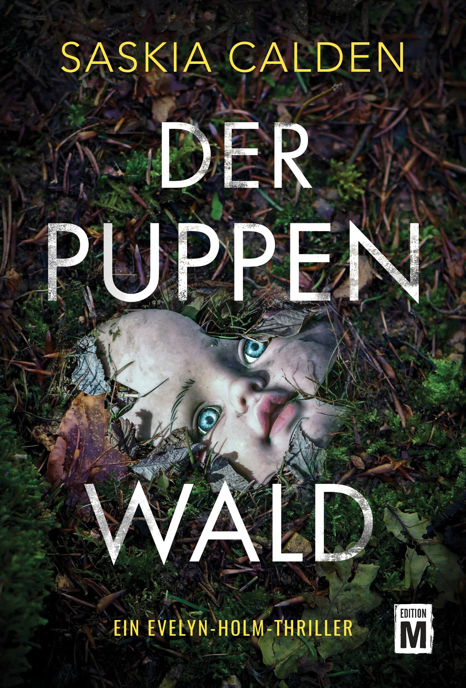 Der Puppenwald (Ein Evelyn-Holm-Thriller, Band 1)