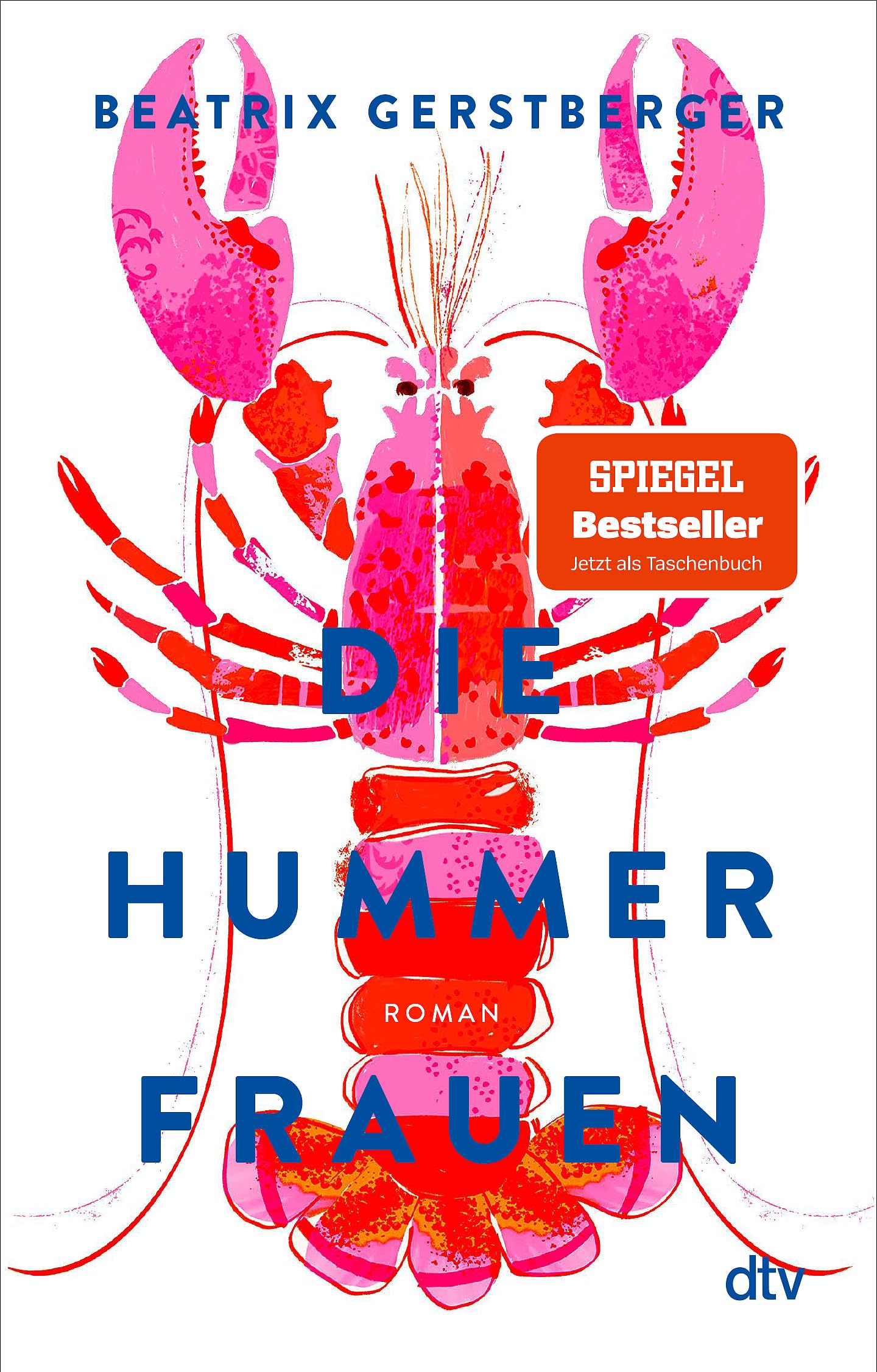 Die Hummerfrauen: Roman | »Drei Frauen, drei Lebensgeschichten, viel raue See und herzerwärmender Zusammenhalt.« Merian (Die Hummerfrauen-Reihe, Band 1)