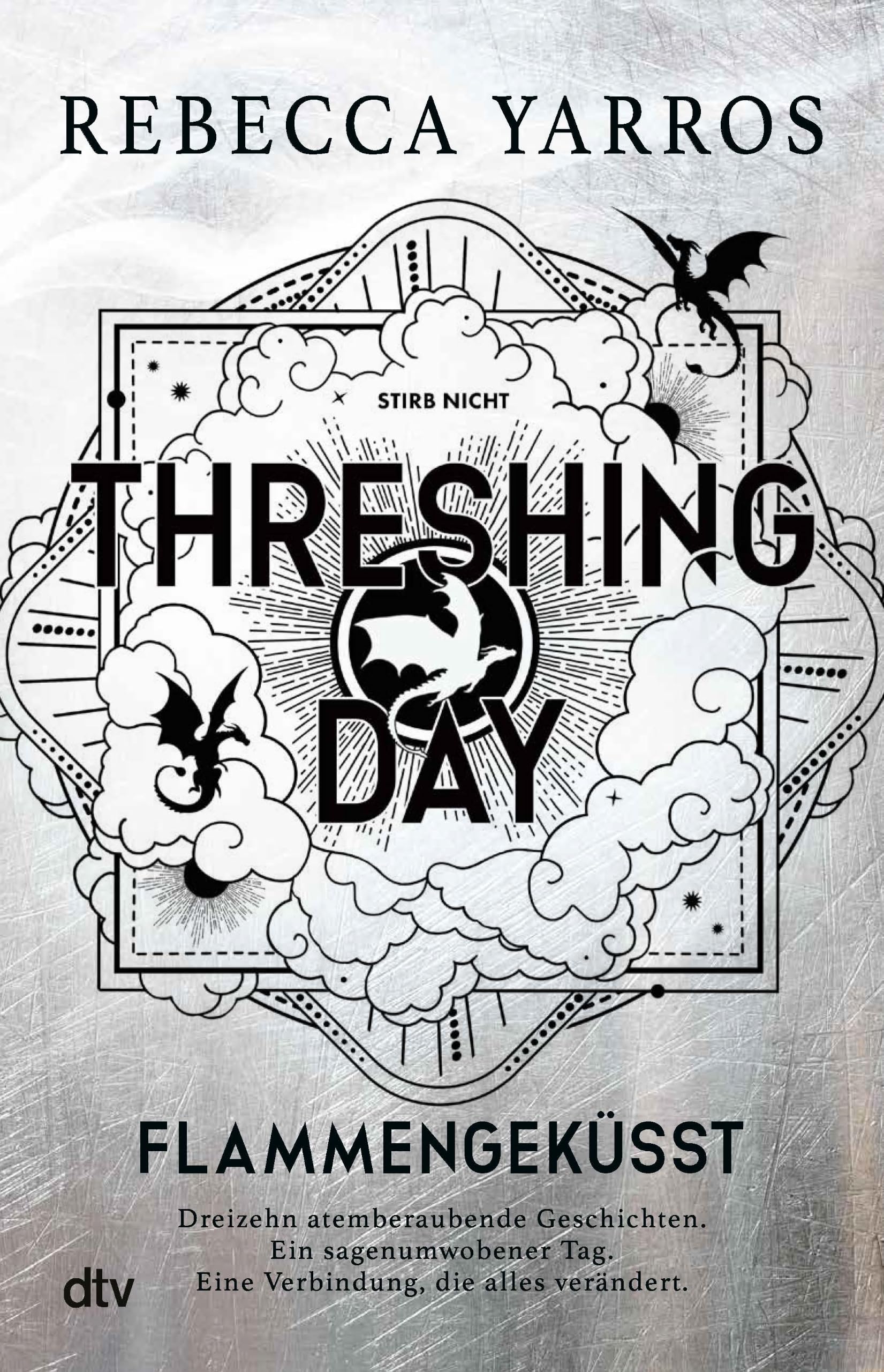 Threshing Day – Flammengeküsst: 13 Geschichten aus der Welt des Empyrean mit 16 farbigen Illustrationen und wunderschönem Farbschnitt (Flammengeküsst-Reihe)