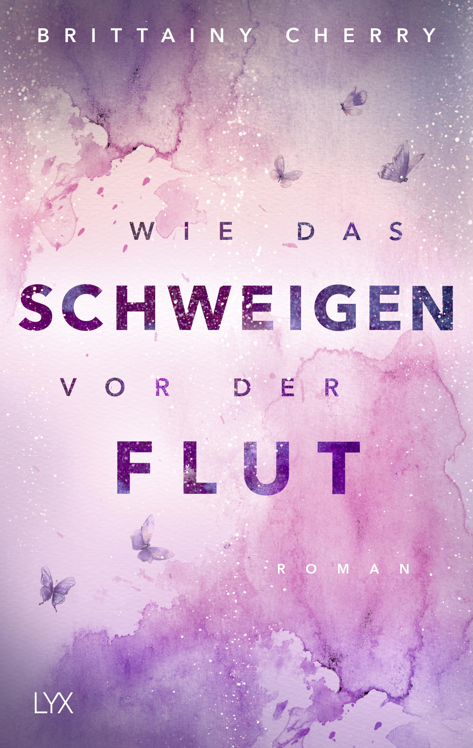Wie das Schweigen vor der Flut: Die Fortsetzung von WIE DIE RUHE VOR DEM STURM, DEM Sad Book auf Tiktok (Chances-Reihe, Band 3)