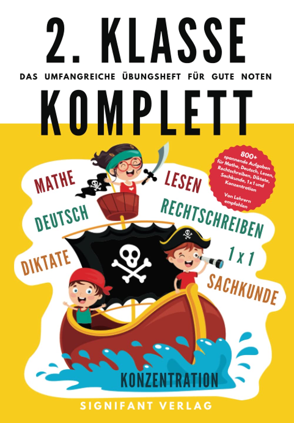 2. Klasse Komplett - Das umfangreiche Übungsheft für gute Noten: 800+ spannende Aufgaben für Mathe, Deutsch, Lesen, Rechtschreibung, Diktate, ... (2. Klasse Übungshefte für gute Noten)